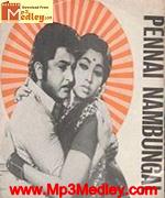 Pennai Nambunga 1973 song download